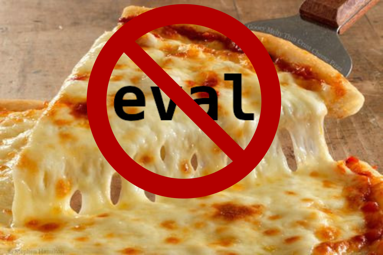 prohibited-stringy-eval-cheese-pizza